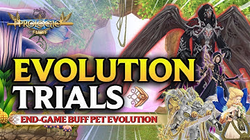 EVOLUTION TRIAL GUIDE - EVOLVE BUFF PETS | Prologic FlyFF