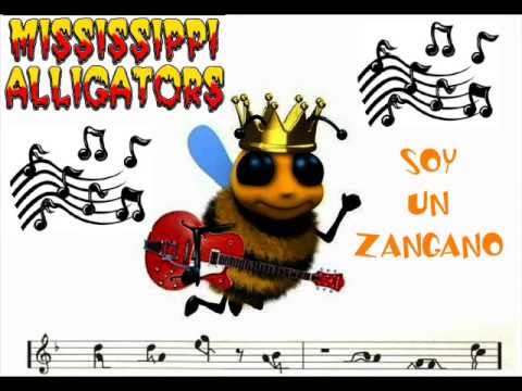 MISSISSIPPI ALLIGATORS - YO SOY EL ZANGANO