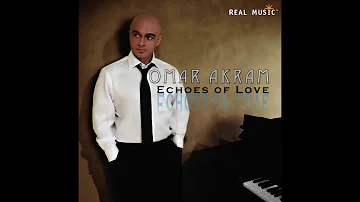 Omar Akram - Miracle (from the Grammy Award Winning Album Echoes Of Love)