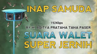 Download Lagu SUARA INAP WALET | INAP SAMUDA II BY MASTER EDITOR H.ADITYA PRATAMA TANA PASER MP3 Download Lagu SUARA INAP WALET | INAP SAMUDA II BY MASTER EDITOR H.ADITYA PRATAMA TANA PASER MP3