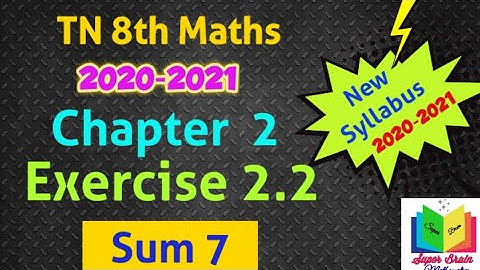 8th maths Chapter 2 Exercise 2.2 sum 7 | Maths 8th class 2nd chapter | Super brain mathematics