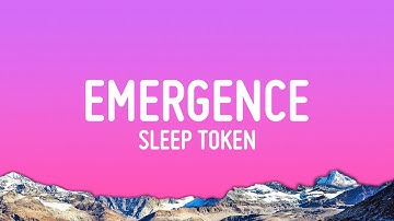 Sleep Token - Emergence (Lyrics)