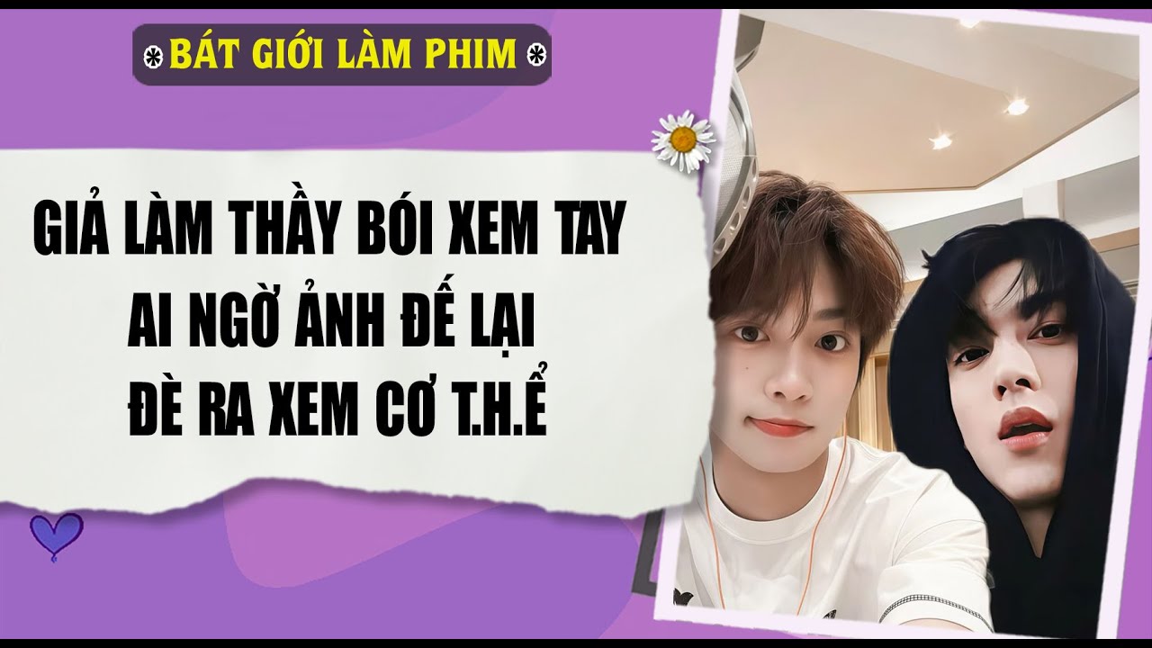 Audio truyện bl | GIẢ LÀM THẦY BÓI XEM TAY, AI NGỜ ẢNH ĐẾ LẠI ĐÈ RA | audio bl | Bát Giới Làm Phim