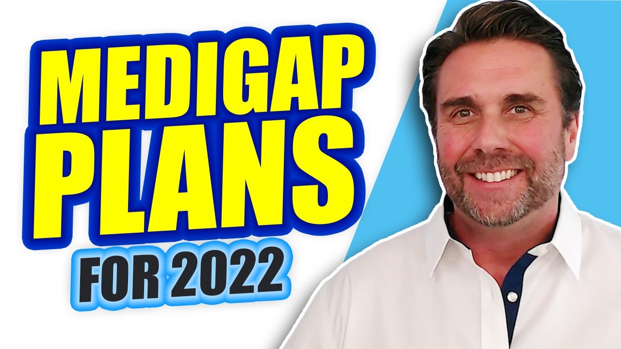 Medigap Plans 2022 - The Best Plans