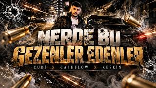 Cudi X Cashflow X Keskin - Nerde Bu Gezenler Edenler Prodby Kezo