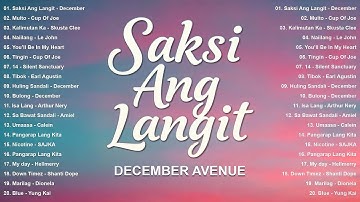 Saksi Ang Langit - December Avenue | Best New Tagalog Love Songs 2025 | Hot Hits OPM On Spotify