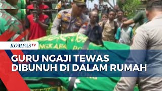 Kasus Pembunuhan Guru Ngaji Di Sidoarjo, Sang Anak Alami Trauma