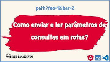 Como enviar e ler parâmetros de consultas em rotas?