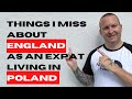 Things I miss about England as an Expat living in Poland