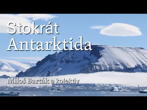 Autoři představují (ep. 34) Miloš Barták, Stokrát Antarktida