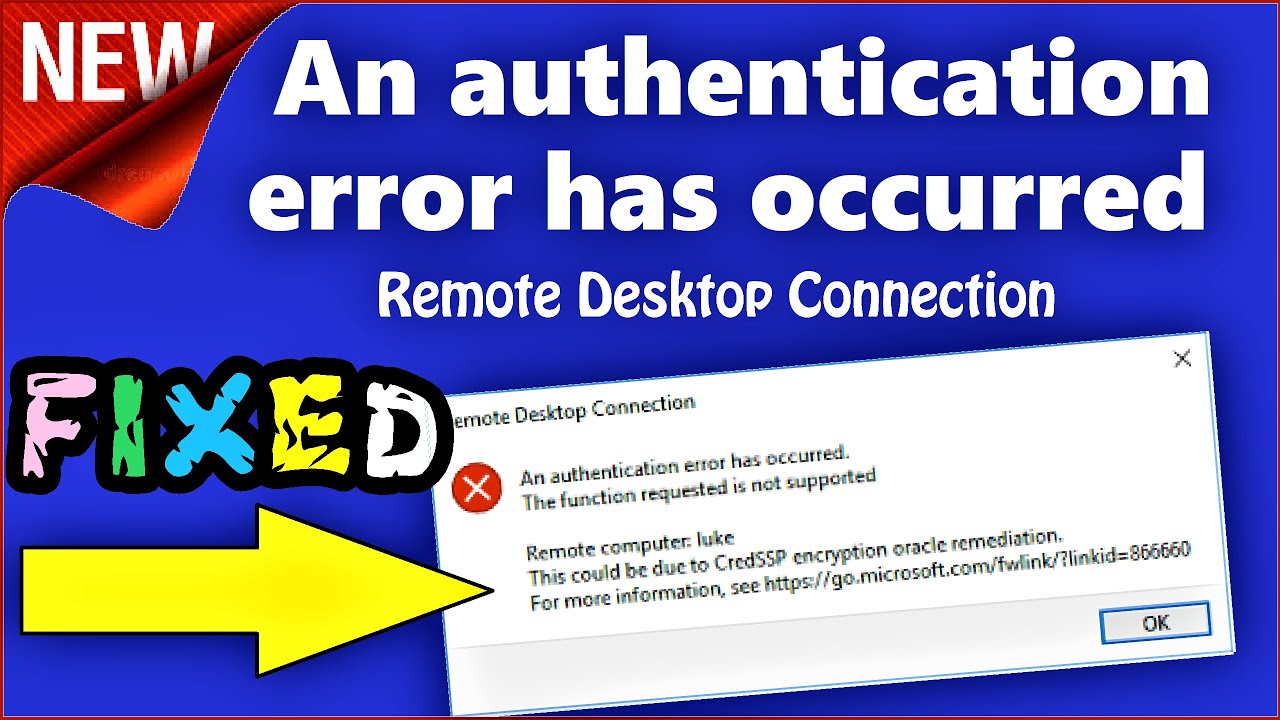 A connection error has occurred. Authentication Error. An Error has occurred. Remote desktop an authentication Error has occurred the specified could not be decrypted.