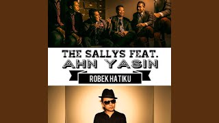 Robek Hatiku (feat. Ahn Yasin)