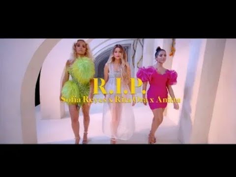 Sofia Reyes - R.I.P(feat.Riya Ora & Annita [Top music]