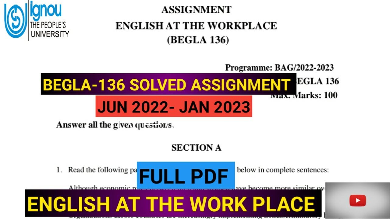 BEGLA-136 SOLVED ASSIGNMENT JUN 2022- JAN 2023 || ENGLISH AT THE WORK PLACE || IGNOU || BAG