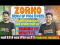 Zorko restaurant franchise  zorko franchise  zorko franchise cost  zorko food business franchise