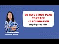 30-Day CA Foundation Study Plan | Step by Step Strategy to Score High