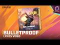 Bulletproof DJ Alok X Free Fire Lyric Video Bulletproof DJ Alok X Free Fire Lyric Video
