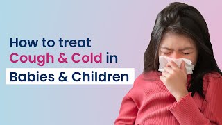Cough and Cold Home Remedies for Babies and Children | MFine screenshot 5