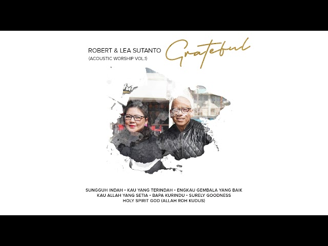 Kau Yang Terindah (Acoustic) | Official Audio | Robert u0026 Lea Sutanto class=