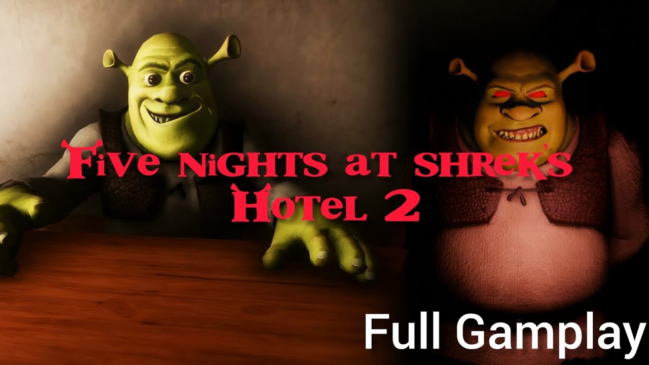 Playing five nights at shrek's hotel 2 (Full Gameplay) ✌️