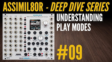 Assimil8or Deep Dive-09-Understanding Play Modes