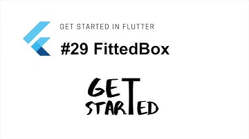 #29 Widget FittedBox | Flutter Tutorial | Google