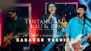 [Karaoke Version] KANGEN BAND Tentang Aku Kau dan Dia ( Pop Punk )