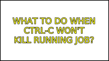 Ubuntu: What to do when Ctrl-C won