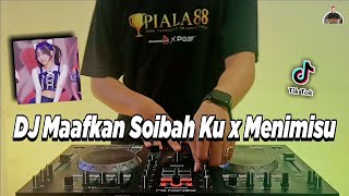 DJ MAAFKAN SOIBAH KU X AKON RIGHT NOW MENIMISU MAS TIKTOK VIRAL TERBARU 2022 | DJ MENIMISU