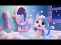 Playful Kitten 🐱 Starry Bath ✨ Sparkle Brush 🪥 | Mirror Fun Song | Nursery Rhymes