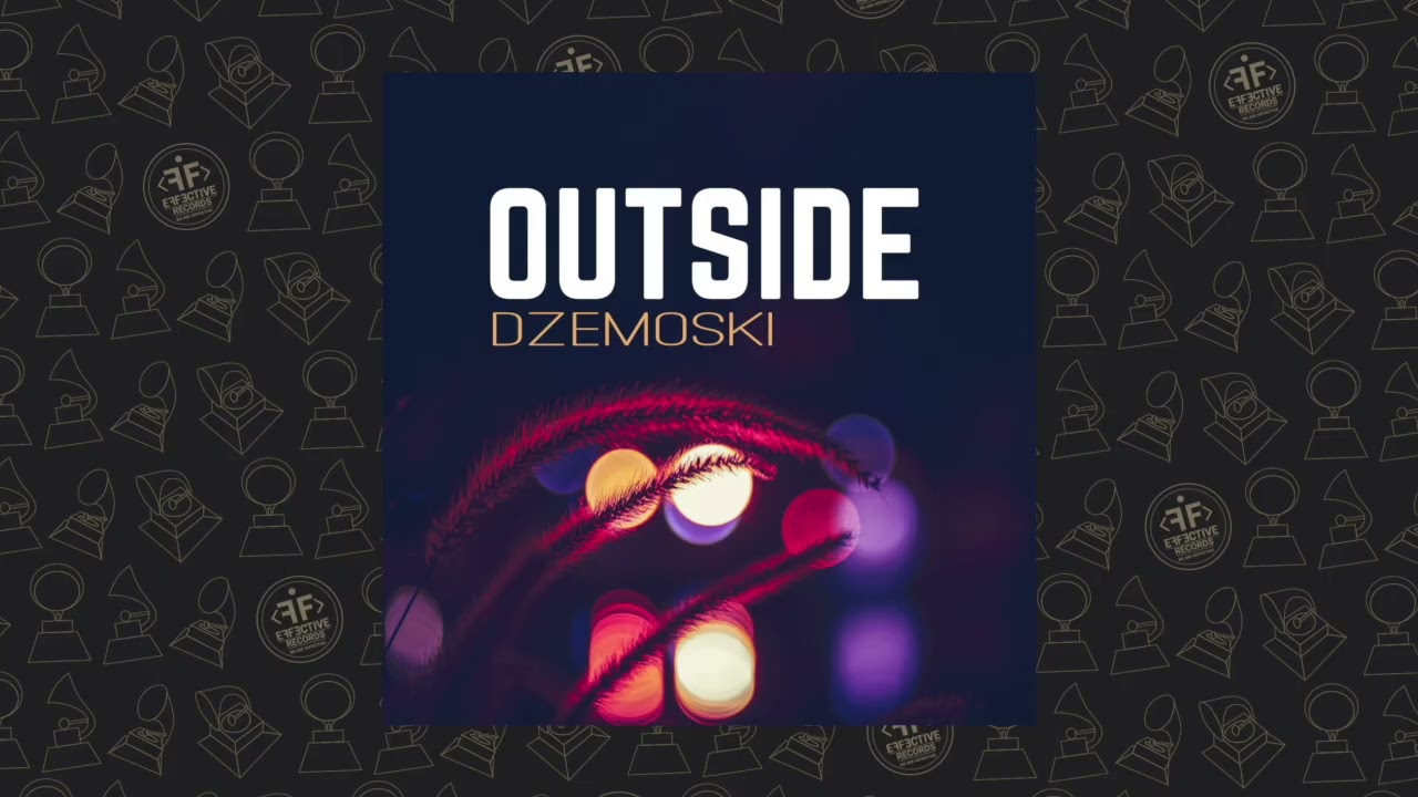 Ver Dzemoski - Outside en YouTube Ver Dzemoski - Outside en YouTube