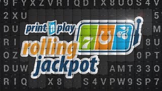 Print 'n Play - Rolling Jackpot
