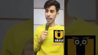 Ullu Web series | Standup comedy #shorts #shortsviral #ulluwebseries #standupcomedy
