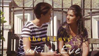 Suki And Eve-About Love