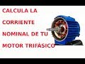 Cómo calcular la corriente nominal en un motor trifásico?