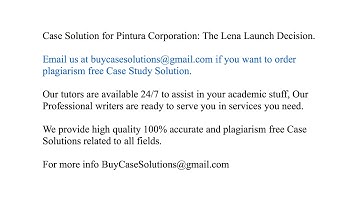 Case Solution Pintura Corporation The Lena Launch Decision