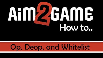 How to op, deop, and manage your whitelist for your Aim2Game Minecraft Server