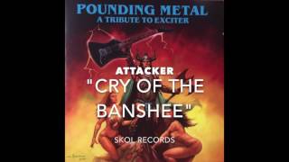 ATTACKER  &quot;CRY OF THE BANSHEE&quot;