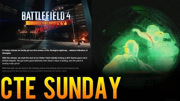 CTE Sunday - Night Maps! For Realzies! - Recapping Weekly Battlefield 4 CTE Changes (FEB 8th)