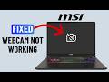 Fix MSI Laptop Camera Not Working (Windows 11/10)