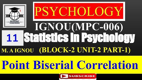 IGNOUMPC06|Statistics in Psychology|Point Biserial Correlation|Block2|Unit2|Part1