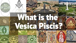 What is  the Vesica Piscis?  A Journey into Sacred Geometry.