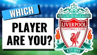 Which LIVERPOOL Player Are You? 🤩 Football Quiz -  (LIVERPOOL LEGENDS)