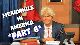Meanwhile In America *PART 6* 🇺🇸🥴