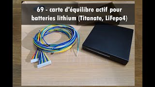 69 - carte d'équilibre actif pour les batteries Lithium (Titanate, LiFepo4,...)