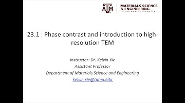 23.1 - Phase contrast and introduction to HRTEM