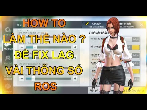 Rules of Survival - Hướng dẫn giảm lag và điều chỉnh thông số cần thiết mới nhất ROS