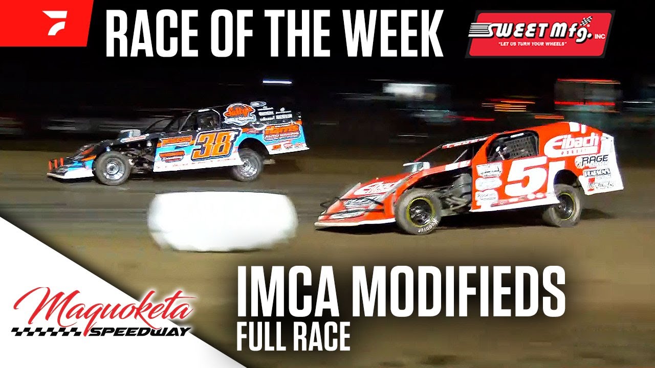 Full Race Imca Modifieds At Maquoketa Speedway Sweet Mfg Race Of The Week Youtube