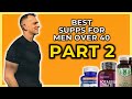 Best Supplements For Men Over 40 Part 2: Science-Backed Essentials!