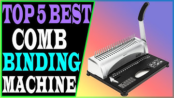 Top 5 Best Comb Binding Machine Review 2023